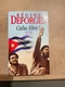 Cuba Libre! 1955-1959 Bookstore Arthème Fayard 1998 by Regine Deforges MK 1318 Cuba Libre! 1955-1959 Bookstore Arthème Fayard 1998 by Regine Deforges MK 1318